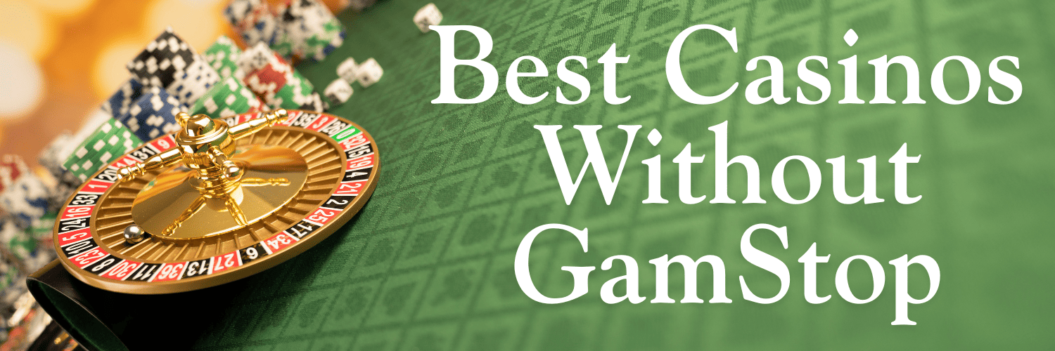 Exploring Casinos Not Signed Up to GamStop Exploring Casinos Not Signed Up to GamStop