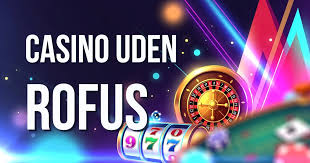 Udenlandske Casinoer Uden ROFUS - En Guide til Spiloplevelser -1991270604 Udenlandske Casinoer Uden ROFUS - En Guide til Spiloplevelser -1991270604